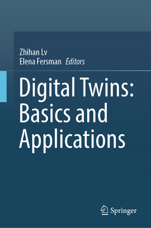 ISBN 9783031114007: Digital Twins: Basics and Applications