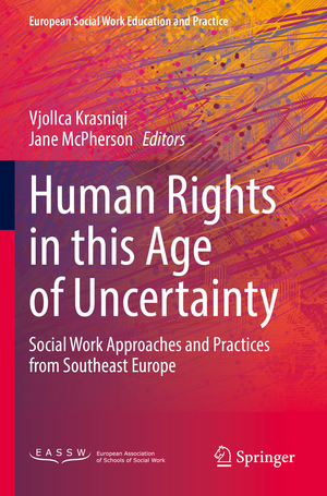 ISBN 9783031117305: Human Rights in this Age of Uncertainty – Social Work Approaches and Practices from Southeast Europe