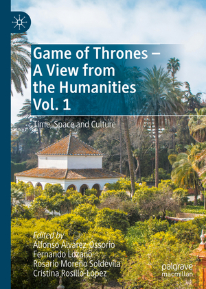 ISBN 9783031154881: Game of Thrones - A View from the Humanities Vol. 1 – Time, Space and Culture