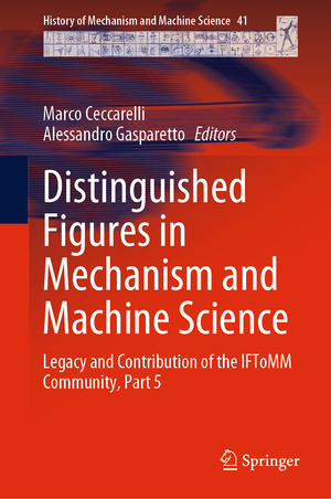 ISBN 9783031182877: Distinguished Figures in Mechanism and Machine Science - Legacy and Contribution of the IFToMM Community, Part 5