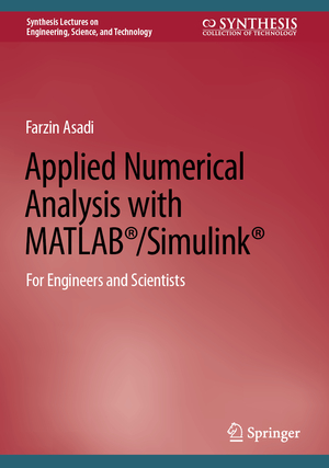 ISBN 9783031193651: Applied Numerical Analysis with MATLAB®/Simulink® – For Engineers and Scientists