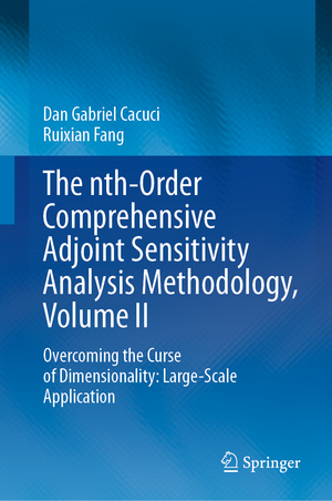 ISBN 9783031196348: The nth-Order Comprehensive Adjoint Sensitivity Analysis Methodology, Volume II – Overcoming the Curse of Dimensionality: Large-Scale Application