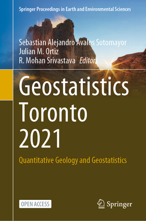 ISBN 9783031198441: Geostatistics Toronto 2021 – Quantitative Geology and Geostatistics