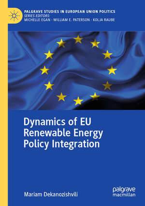 ISBN 9783031205958: Dynamics of EU Renewable Energy Policy Integration