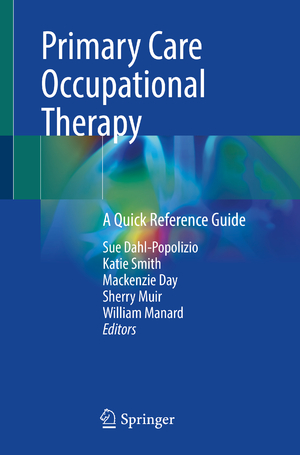 ISBN 9783031208812: Primary Care Occupational Therapy - A Quick Reference Guide