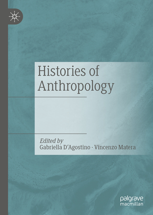 ISBN 9783031212574: Histories of Anthropology