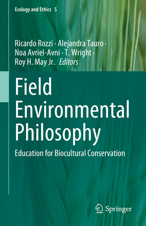 ISBN 9783031233678: Field Environmental Philosophy - Education for Biocultural Conservation