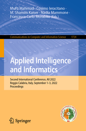 ISBN 9783031248009: Applied Intelligence and Informatics – Second International Conference, AII 2022, Reggio Calabria, Italy, September 1–3, 2022, Proceedings