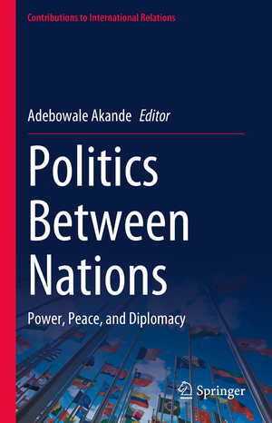 ISBN 9783031248955: Politics Between Nations – Power, Peace, and Diplomacy