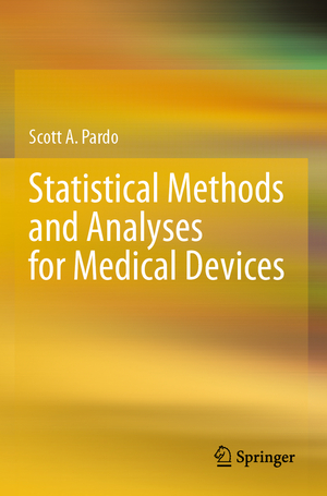 ISBN 9783031261411: Statistical Methods and Analyses for Medical Devices