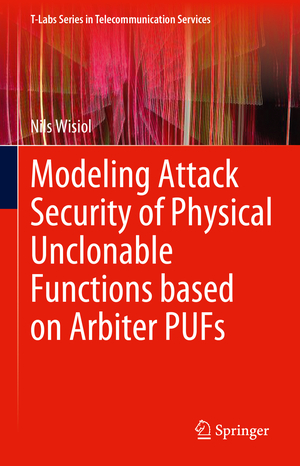 ISBN 9783031292064: Modeling Attack Security of Physical Unclonable Functions based on Arbiter PUFs