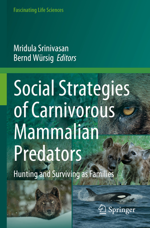 ISBN 9783031298059: Social Strategies of Carnivorous Mammalian Predators | Hunting and Surviving as Families | Bernd Würsig (u. a.) | Taschenbuch | viii | Englisch | 2024 | Springer Nature Switzerland | EAN 9783031298059