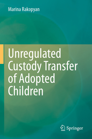 ISBN 9783031375286: Unregulated Custody Transfer of Adopted Children