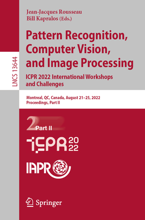 ISBN 9783031377419: Pattern Recognition, Computer Vision, and Image Processing. ICPR 2022 International Workshops and Challenges - Montreal, QC, Canada, August 21–25, 2022, Proceedings, Part II