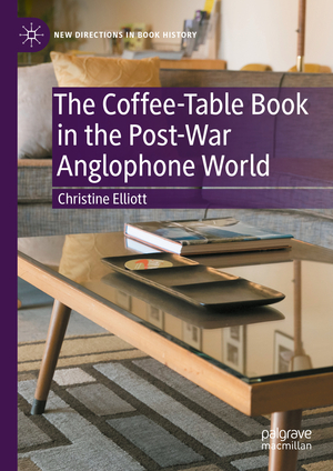 ISBN 9783031389016: The Coffee-Table Book in the Post-War Anglophone World