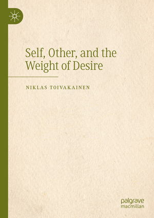 ISBN 9783031402753: Self, Other, and the Weight of Desire