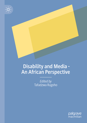 ISBN 9783031408847: Disability and Media - An African Perspective