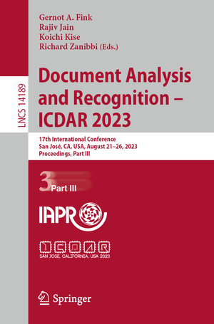 ISBN 9783031416811: Document Analysis and Recognition - ICDAR 2023 / 17th International Conference, San José, CA, USA, August 21-26, 2023, Proceedings, Part III / Gernot A. Fink (u. a.) / Taschenbuch / xx / Englisch