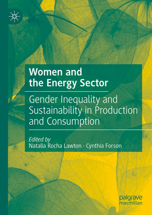 ISBN 9783031430909: Women and the Energy Sector – Gender Inequality and Sustainability in Production and Consumption