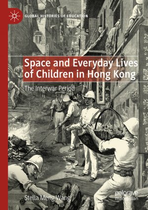 ISBN 9783031444036: Space and Everyday Lives of Children in Hong Kong - The Interwar Period