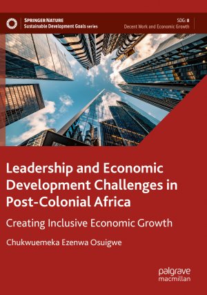 ISBN 9783031456657: Leadership and Economic Development Challenges in Post-Colonial Africa