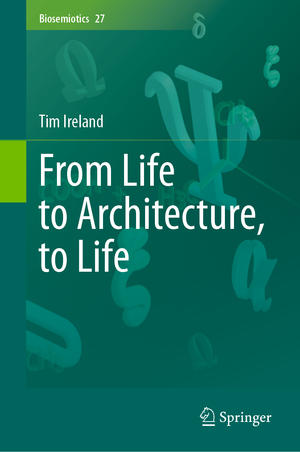 ISBN 9783031459245: From Life to Architecture, to Life