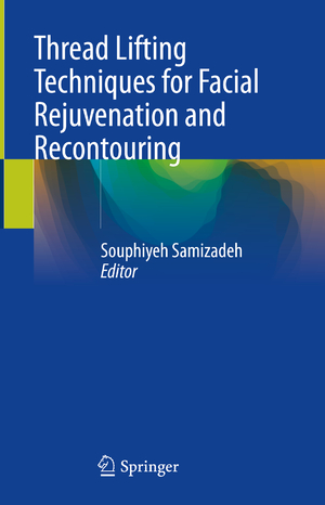 ISBN 9783031479533: Thread Lifting Techniques for Facial Rejuvenation and Recontouring