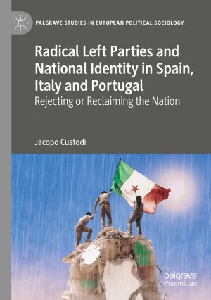 ISBN 9783031489280: Radical Left Parties and National Identity in Spain, Italy and Portugal / Rejecting or Reclaiming the Nation / Jacopo Custodi / Taschenbuch / xix / Englisch / 2025 / Springer Nature Switzerland