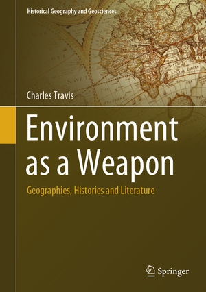 ISBN 9783031508554: Environment as a Weapon – Geographies, Histories and Literature