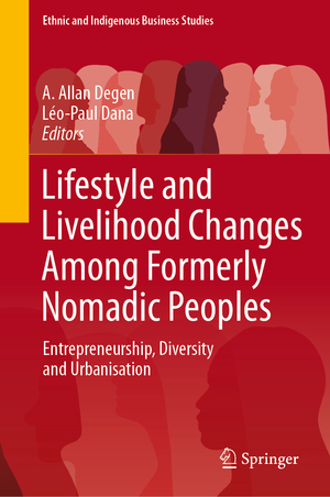 ISBN 9783031511417: Lifestyle and Livelihood Changes Among Formerly Nomadic Peoples – Entrepreneurship, Diversity and Urbanisation