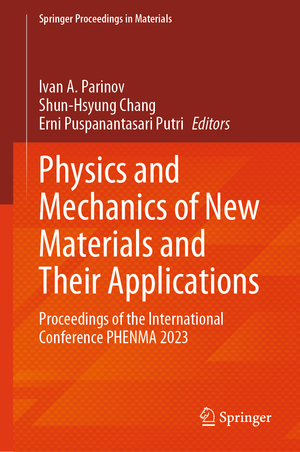 ISBN 9783031522383: Physics and Mechanics of New Materials and Their Applications – Proceedings of the International Conference PHENMA 2023