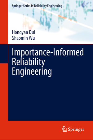 ISBN 9783031524547: Importance-Informed Reliability Engineering