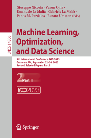 ISBN 9783031539657: Machine Learning, Optimization, and Data Science - 9th International Conference, LOD 2023, Grasmere, UK, September 22–26, 2023, Revised Selected Papers, Part II