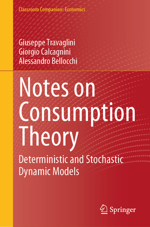 ISBN 9783031549854: Notes on Consumption Theory – Deterministic and Stochastic Dynamic Models