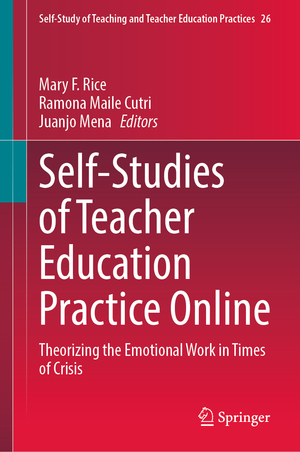 ISBN 9783031580963: Self-Studies of Teacher Education Practice Online – Theorizing the Emotional Work in Times of Crisis