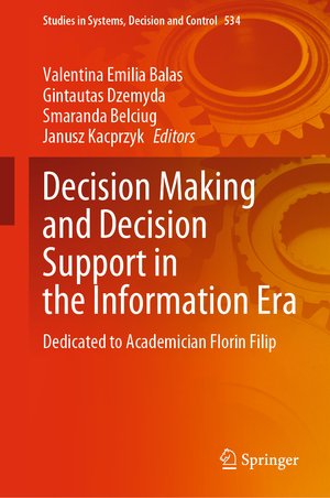 ISBN 9783031621574: Decision Making and Decision Support in the Information Era - Dedicated to Academician Florin Filip