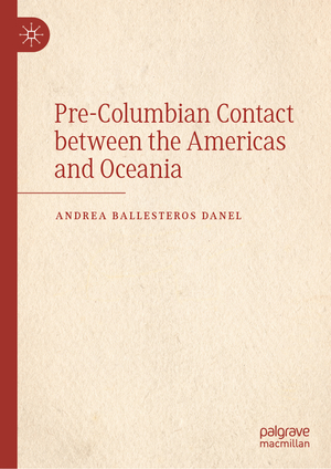 ISBN 9783031648762: Pre-Columbian Contact between the Americas and Oceania