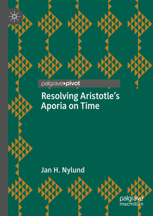 ISBN 9783031650093: Resolving Aristotle's Aporia on Time