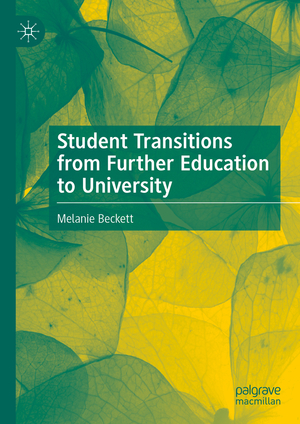 ISBN 9783031669125: Student Transitions from Further Education to University