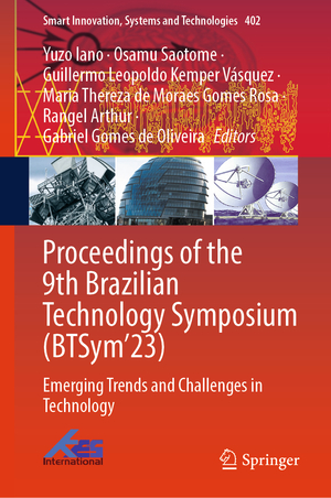 ISBN 9783031669606: Proceedings of the 9th Brazilian Technology Symposium (BTSym’23) - Emerging Trends and Challenges in Technology