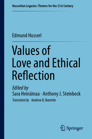 ISBN 9783031686979: Values of Love and Ethical Reflection / Edmund Husserl / Taschenbuch / xliii / Englisch / 2024 / Springer Nature Switzerland / EAN 9783031686979