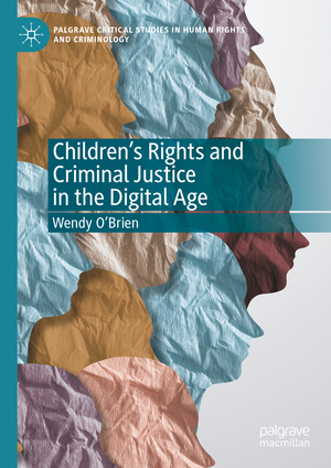 ISBN 9783031689291: Children’s Rights and Criminal Justice in the Digital Age