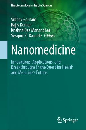 ISBN 9783031724664: Nanomedicine - Innovations, Applications, and Breakthroughs in the Quest for Health and Medicine's Future