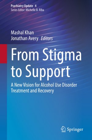 ISBN 9783031735523: From Stigma to Support - A New Vision for Alcohol Use Disorder Treatment and Recovery