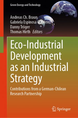 ISBN 9783031735752: Eco-Industrial Development as an Industrial Strategy - Contributions from a German-Chilean Research Partnership