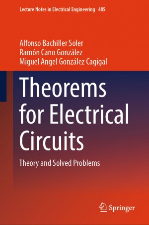 ISBN 9783031749087: Theorems for Electrical Circuits - Theory and Solved Problems