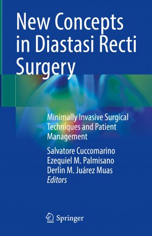 ISBN 9783031749469: New Concepts in Diastasi Recti Surgery - Minimally Invasive Surgical Techniques and Patient Management