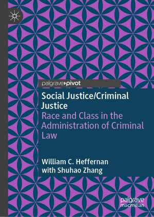 ISBN 9783031753961: Social Justice/Criminal Justice – Race and Class in the Administration of Criminal Law