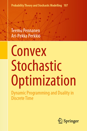 ISBN 9783031764318: Convex Stochastic Optimization – Dynamic Programming and Duality in Discrete Time