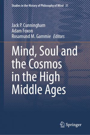 ISBN 9783031788758: Mind, Soul and the Cosmos in the High Middle Ages